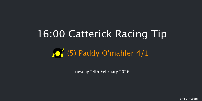 Catterick 16-00 (Class 4) 25f Mon 9th Feb 2026