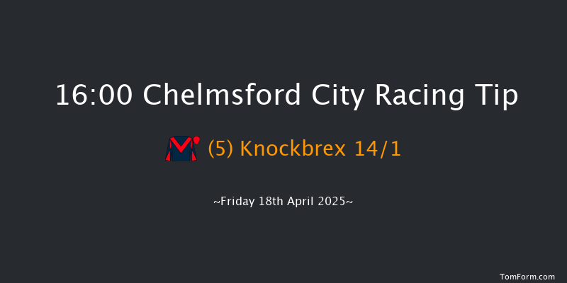 Chelmsford City 16-00 (Class 4) 15f Thu 3rd Apr 2025