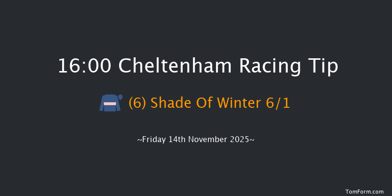 Cheltenham 16-00 (Class 3) 16f Sat 25th Oct 2025