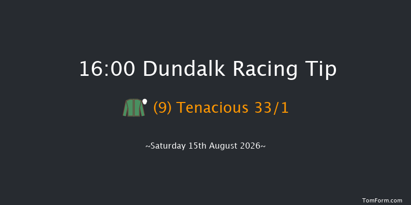Dundalk 16-00 8f Sun 12th Jul 2026