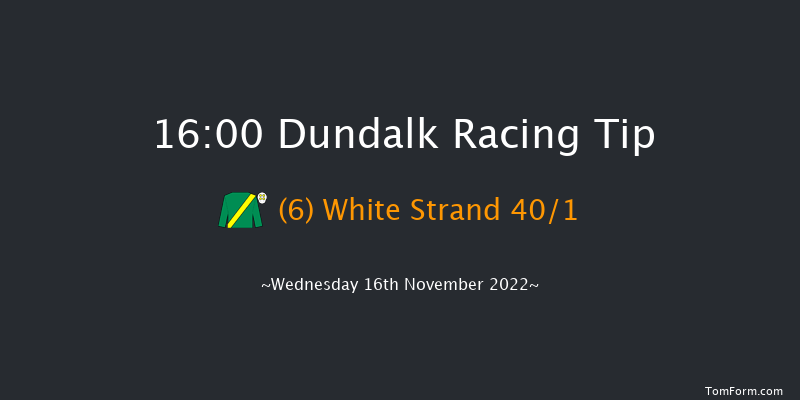 Dundalk 16:00 Handicap 11f Fri 11th Nov 2022