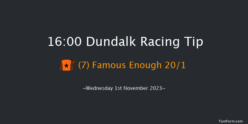 Dundalk 16:00 Handicap 7f Fri 27th Oct 2023