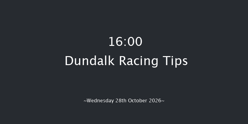 Dundalk 16-00 7f Fri 23rd Oct 2026