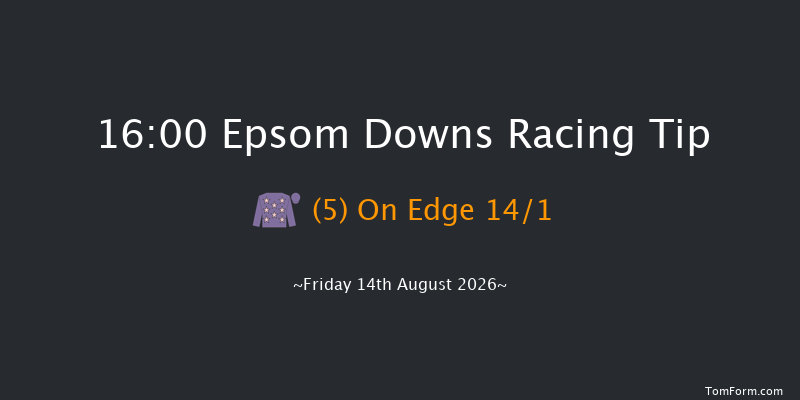 Epsom Downs 16-00 (Class 4) 6f Thu 30th Jul 2026