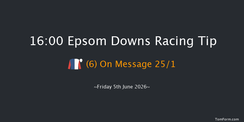 Epsom Downs 16-00 (Class 1) 12f Tue 28th Apr 2026