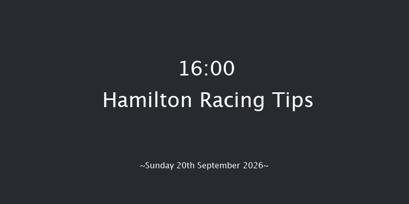 Hamilton 16-00 (Class 4) 8f Wed 2nd Sep 2026