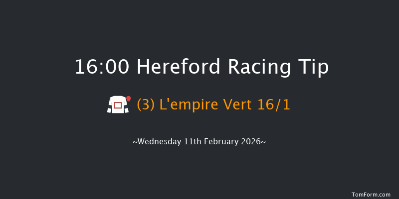 Hereford 16-00 (Class 5) 20f Mon 26th Jan 2026