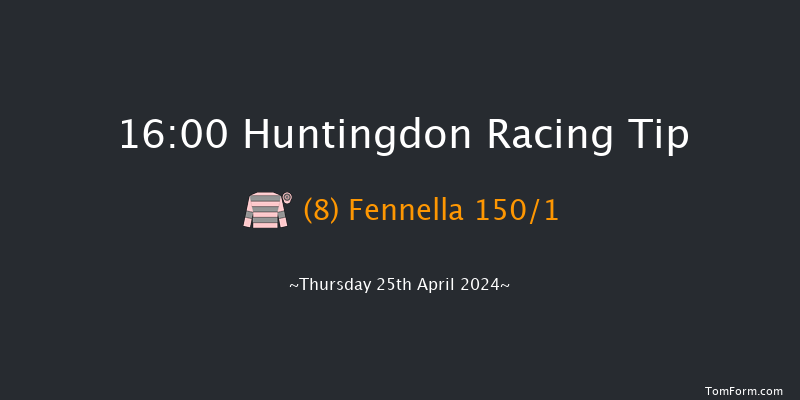 Huntingdon  16:00 Maiden Hurdle
(Class 4) 16f Mon 1st Apr 2024