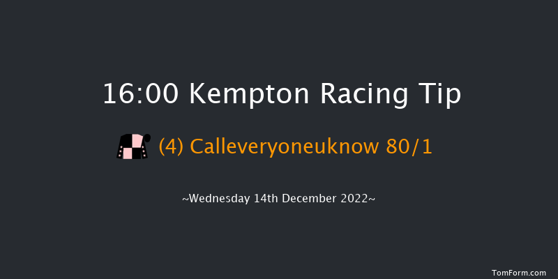 Kempton 16:00 Maiden (Class 5) 8f Wed 7th Dec 2022