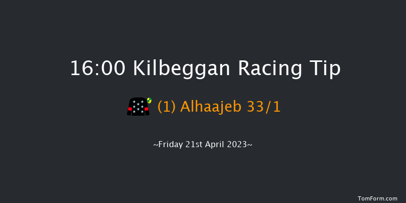 Kilbeggan 16:00 Maiden Hurdle 16f Thu 20th Apr 2023