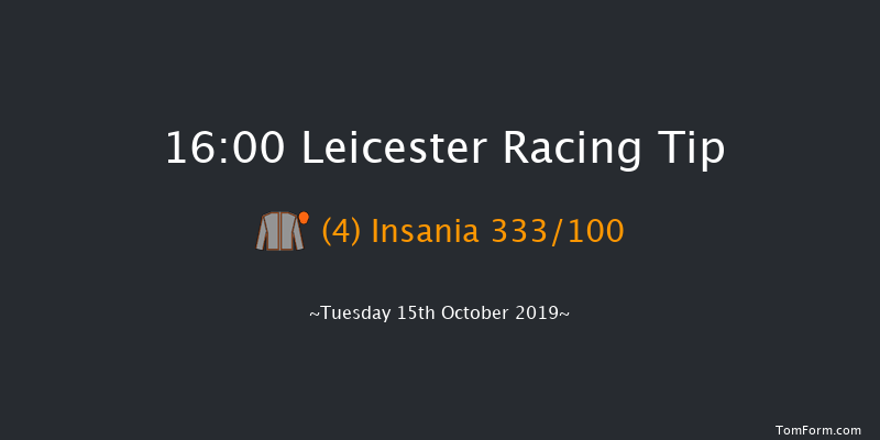 Leicester 16:00 Stakes (Class 3) 6f Tue 8th Oct 2019