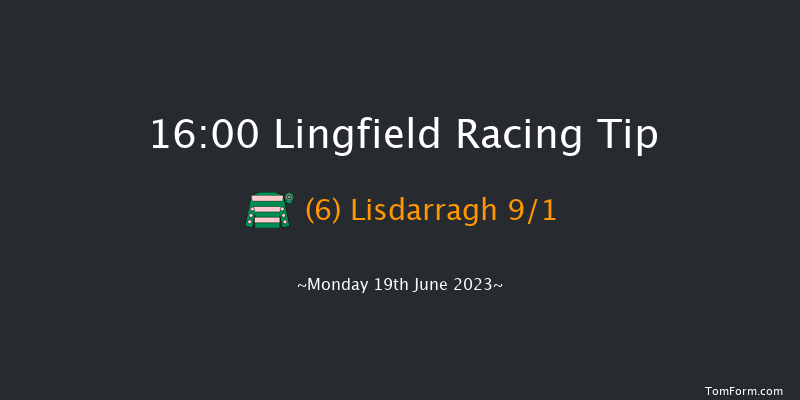 Lingfield 16:00 Handicap (Class 6) 10f Mon 12th Jun 2023