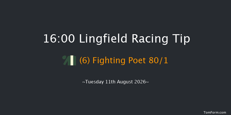 Lingfield 16-00 (Class 6) 12f Sat 8th Aug 2026