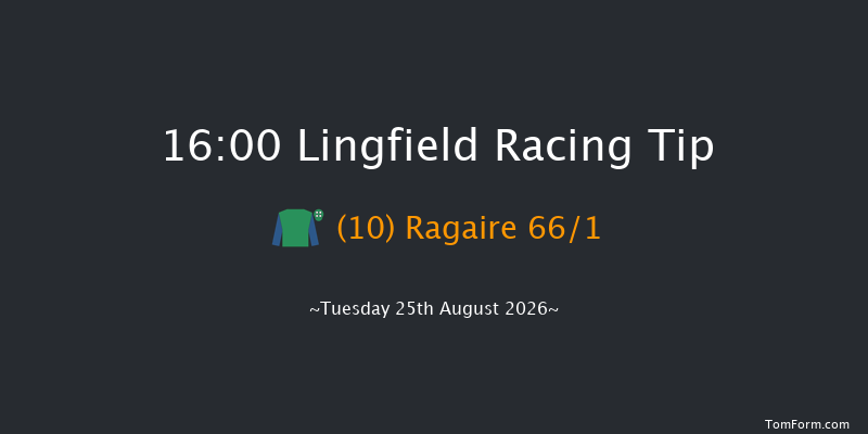 Lingfield 16-00 (Class 6) 7f Sat 22nd Aug 2026