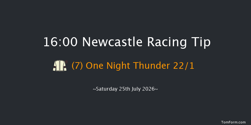 Newcastle 16-00 (Class 4) 8f Sat 27th Jun 2026