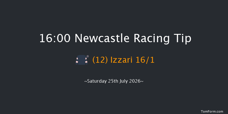 Newcastle 16-00 (Class 4) 8f Sat 27th Jun 2026