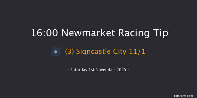 Newmarket 16-00 (Class 4) 7f Fri 31st Oct 2025