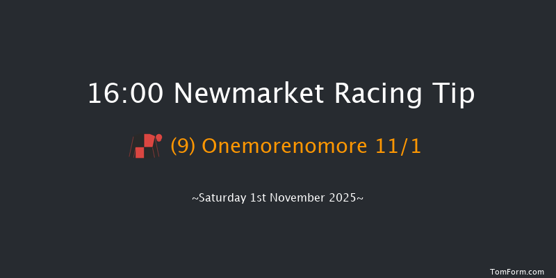 Newmarket 16-00 (Class 4) 7f Fri 31st Oct 2025