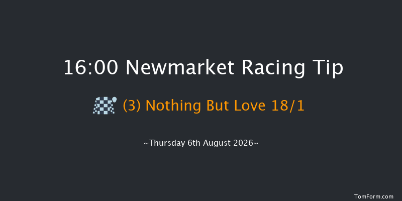 Newmarket 16-00 (Class 4) 7f Sat 1st Aug 2026