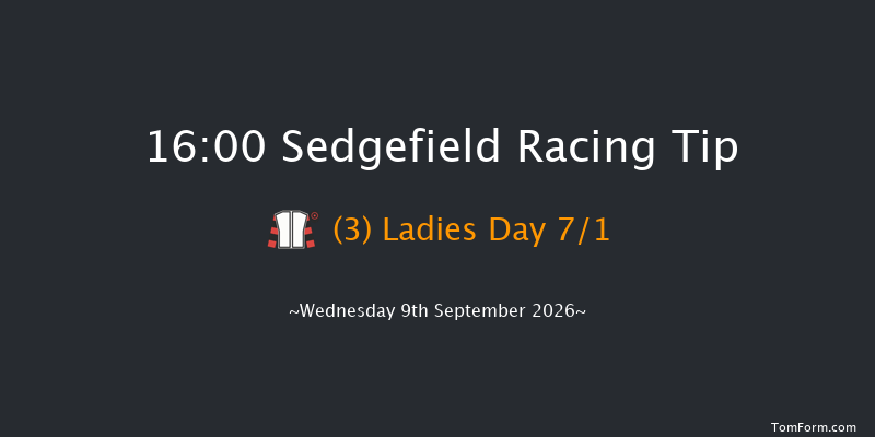 Sedgefield 16-00 (Class 3) 19f Fri 28th Aug 2026