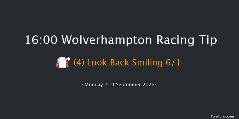 Wolverhampton 16-00 (Class 6) 9f Fri 18th Sep 2026