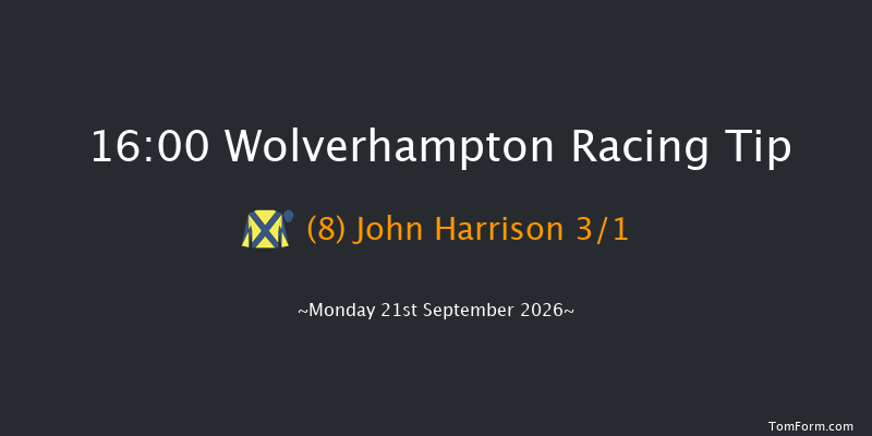 Wolverhampton 16-00 (Class 6) 9f Fri 18th Sep 2026
