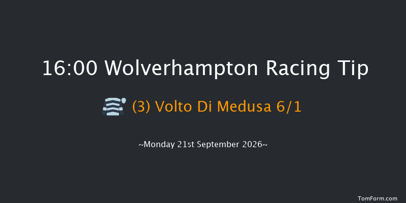 Wolverhampton 16-00 (Class 6) 9f Fri 18th Sep 2026
