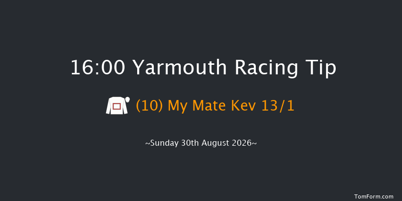 Yarmouth 16-00 (Class 6) 6f Fri 14th Aug 2026
