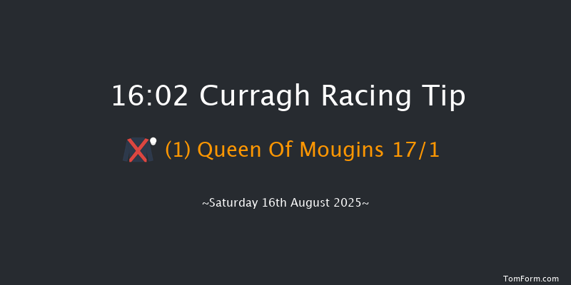 Curragh 16-02 6f Sat 9th Aug 2025