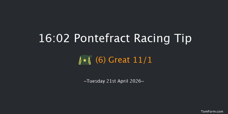 Pontefract 16-02 (Class 5) 6f Tue 7th Apr 2026