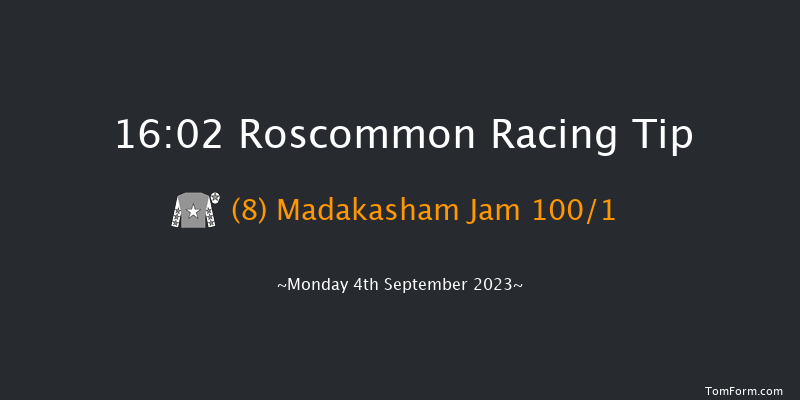 Roscommon 16:02 Handicap 7f Tue 22nd Aug 2023