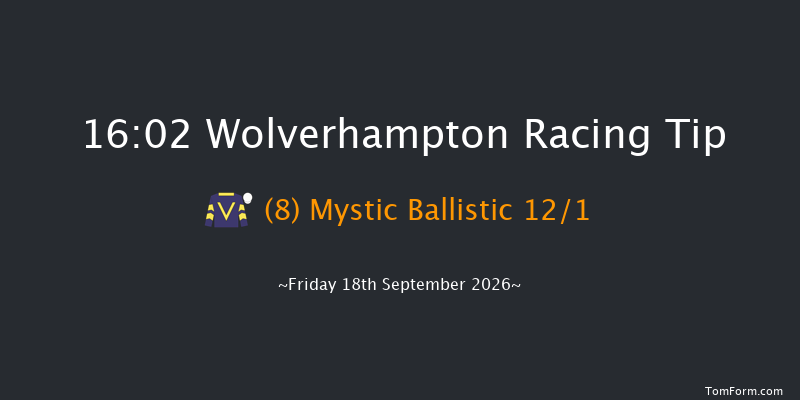 Wolverhampton 16-02 (Class 4) 8f Tue 15th Sep 2026