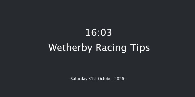 Wetherby 16-03 (Class 4) 24f Fri 30th Oct 2026