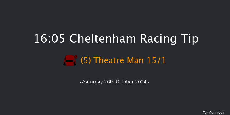 Cheltenham  16:05 Maiden Chase (Class 2) 24f Fri 25th Oct 2024