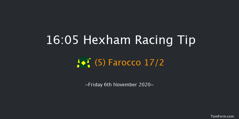 Visit attheraces.com Maiden Hurdle (GBB Race) Hexham 16:05 Maiden Hurdle (Class 4) 20f Sun 25th Oct 2020