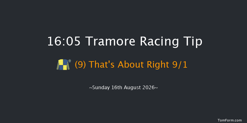 Tramore 16-05 22f Sat 15th Aug 2026