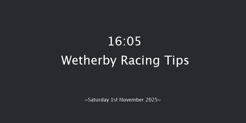 Wetherby 16-05 (Class 4) 24f Fri 31st Oct 2025