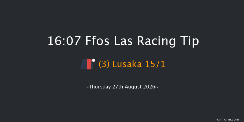 Ffos Las 16-07 (Class 6) 16f Fri 21st Aug 2026
