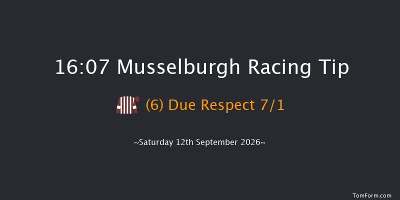 Musselburgh 16-07 (Class 6) 8f Tue 25th Aug 2026