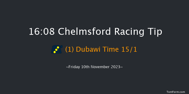 Chelmsford 16:08 Maiden (Class 5) 8f Thu 9th Nov 2023