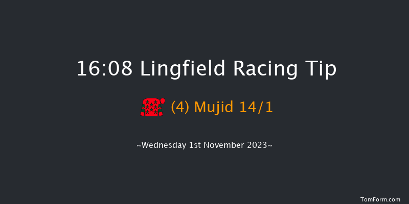 Lingfield 16:08 Handicap (Class 6) 10f Thu 26th Oct 2023