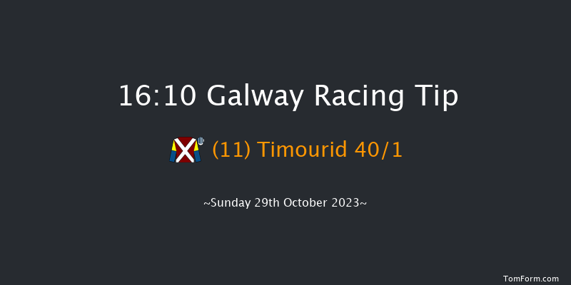 Galway 16:10 Handicap Hurdle 16f Sat 28th Oct 2023