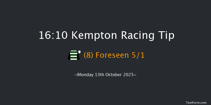 Kempton 16-10 (Class 6) 8f Fri 10th Oct 2025