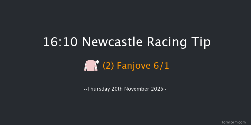 Newcastle 16-10 (Class 5) 6f Tue 18th Nov 2025