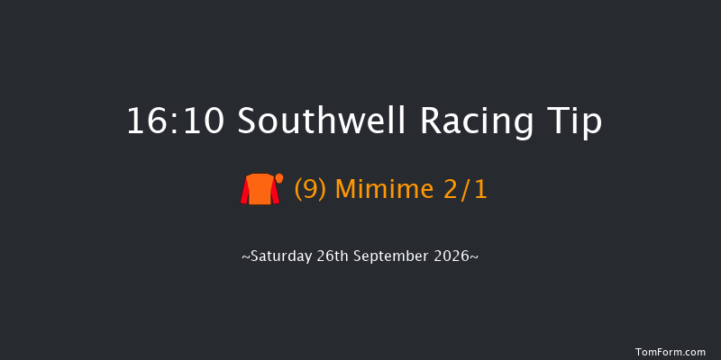 Southwell 16-10 (Class 6) 4f Thu 24th Sep 2026
