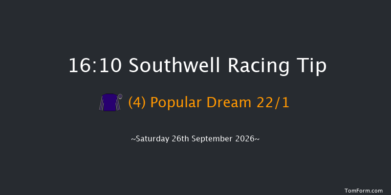Southwell 16-10 (Class 6) 4f Thu 24th Sep 2026