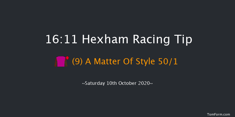 campbellandrowley.co.uk Intermediate Open NH Flat Race (GBB Race) (Div 2) Hexham 16:11 NH Flat Race (Class 5) 16f Fri 2nd Oct 2020