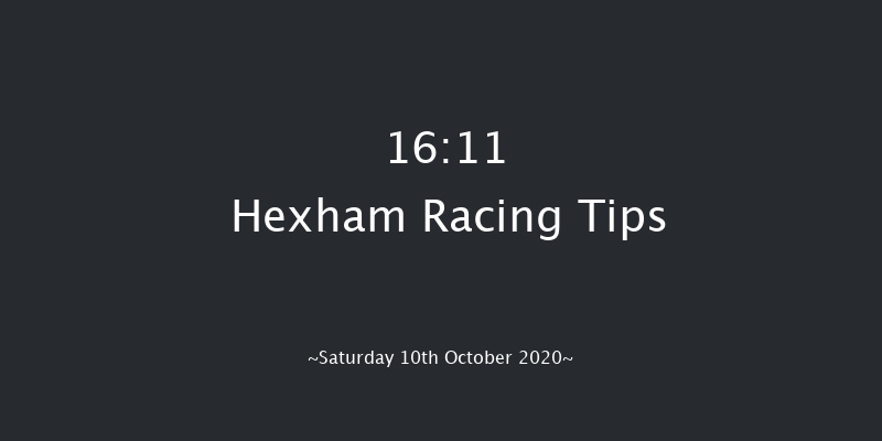 campbellandrowley.co.uk Intermediate Open NH Flat Race (GBB Race) (Div 2) Hexham 16:11 NH Flat Race (Class 5) 16f Fri 2nd Oct 2020