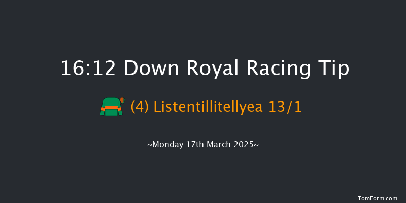 Down Royal  16:12 Maiden Chase 20f Tue 21st Jan 2025