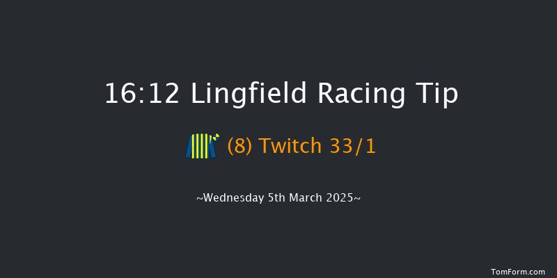 Lingfield  16:12 Handicap (Class 6) 7f Fri 28th Feb 2025